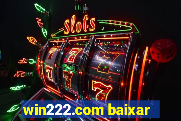 win222.com baixar